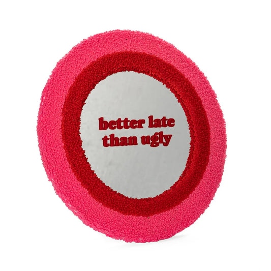 Miroir - Better Late than Ugly